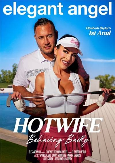 Hotwife Behaving Badly