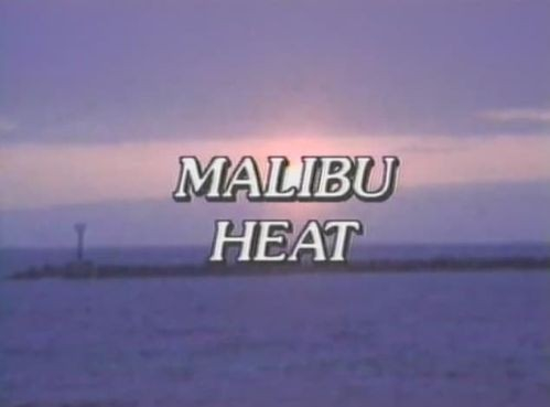 Malibu Heat