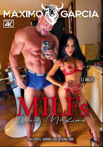 MILFs Love Maximo (Maximo Garcia) (2026)